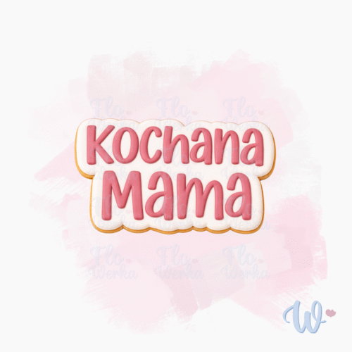 Foremka Kochana Mama